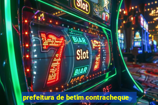 prefeitura de betim contracheque